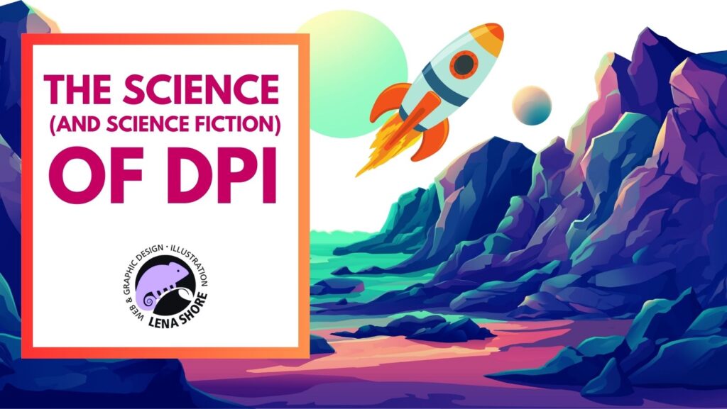 The Science (and Science Fiction) of DPI